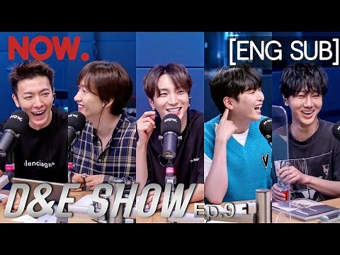[ENG SUB] 20210515 : D&E Show - Episode 9