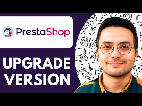 How To Upgrade Prestashop Version - 2025 (Full Guide)