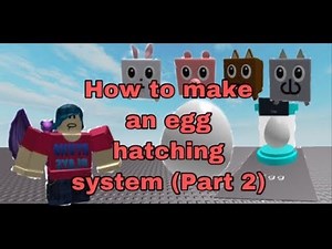 Roblox Studio :: How To Make An Egg Hatching System (Part 2)