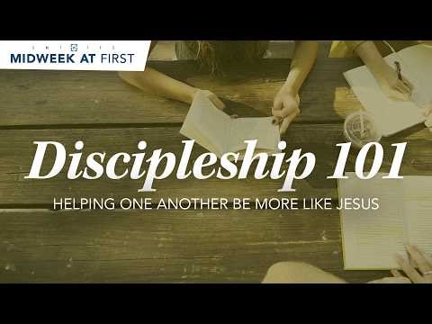 Lesson 2: The Foundations of Discipleship