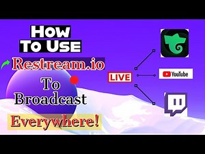 How To Use Restream io To Multi Stream Everywhere!