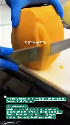 Melon Cutting Trick Makes Perfect Slices Faster And Cleaner