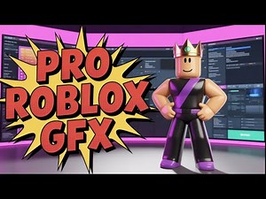 How To Make Roblox GFX - Full Guide (2025)