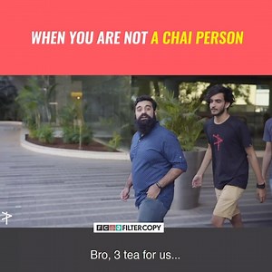 @ a chai lover ☕️ | FilterCopy