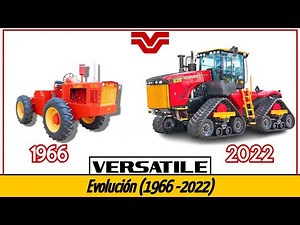 Tractores VERSATILE - Historia y Evolución / VERSATILE tractors - History & Evolution (1966-2022)