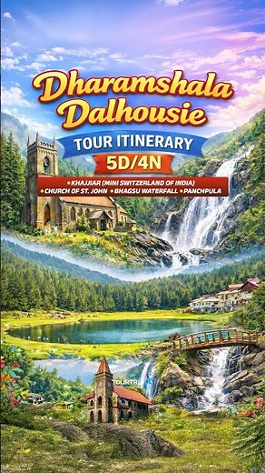 Dharamshala Dalhousie Tour 4N/5D Itinerary | Complete Himachal Travel Guide