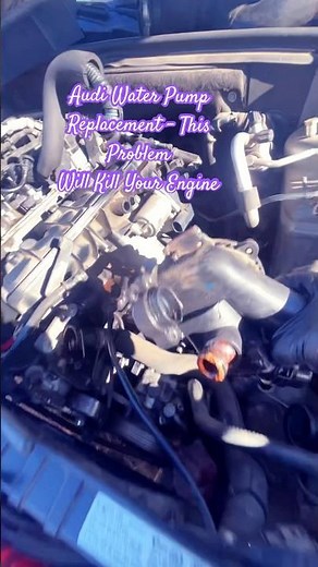 Audi Water Pump Replacement (FAIL Signs You Can't Ignore!) #waterpump #Audi #automobile #shorts