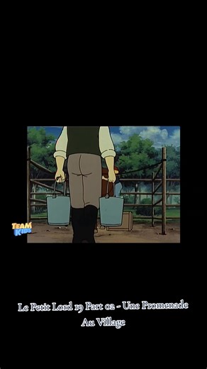 Le Petit Lord 19 Part 02 - Une Promenade Au Village. #MeilleursAnimes #Meilleureepoque #Anneedebonheurpourtous #TeamKids #LePetitLord