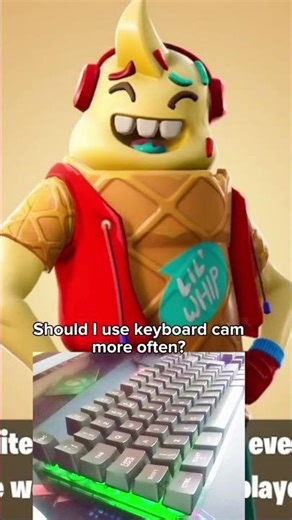 Should I Use keyboard cam?