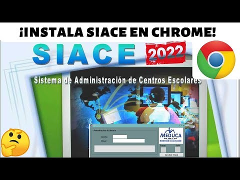 Instalar SIACE en Chrome (MEDUCA 2022)