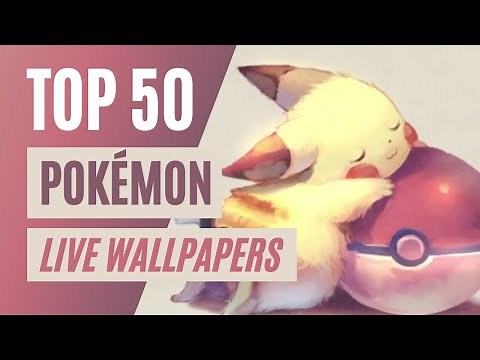 TOP 50 Best Pokémon Live Wallpapers⚡[Wallpaper Engine]⚙️