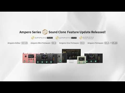 Ampero Original Series Gets Sound Clone! New Update, New Tones 🎸