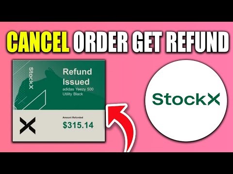 How To Cancel Order And Refund On Stockx - New Method