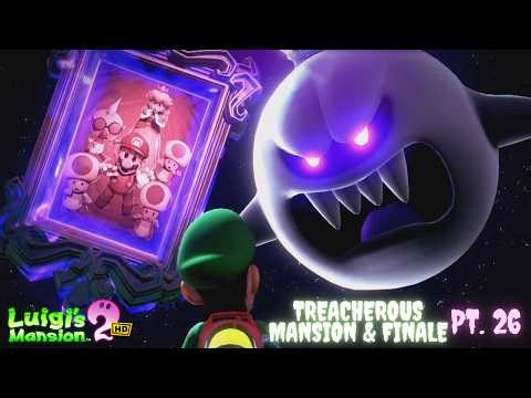 Luigi's Mansion 2 HD - Treacherous Mines & Finale FULL STREAM!!! (Pt. 26)