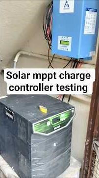 solar mppt charge controller testing after running first day