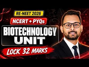 CRASH COURSE: Biotechnology Complete Unit | NCERT + PYQ's | Baibhav Sir