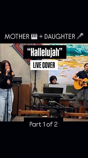 "Hallelujah” | Priscilla ft. Her Mom (Hannah Lee) on Piano | LIVE Cover 🎤🎹🎸 | Part 1 of 2