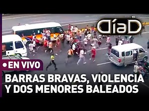 Día D - Programa digital | Caso Barras Bravas