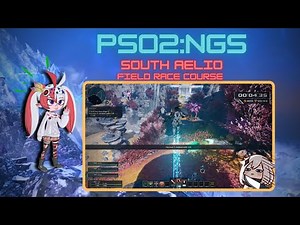 [PSO2:NGS] - A NEW FIELD RACE COURSE IN SOUTH AELIO (Steam)
