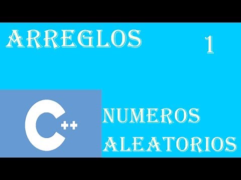 Arreglos Con Números Aleatorios C++ Parte 1