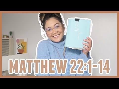 Bible Study // Matthew 22:1-14 // Parable Of The Wedding Banquet