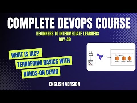 Day-48 | What is IaC? Terraform Basics with Hands-on Demo | Complete DevOps Course