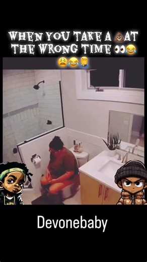 When you take a 💩at the wrong time 👀😂🤦‍♂️😩🤣 | Devone Bab