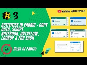 Day 3 – Microsoft Fabric Pipeline Tutorial: Copy Data, Lookup, ForEach, Script, Notebook & Dataflow