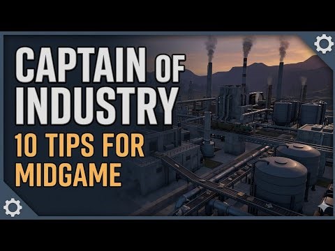 Captain of Industry Update 4 - 10 Tips I Wish I Knew Before Mid-Game
