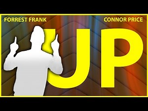 UP! w/ MOTIONS || FORREST FRANK & CONNOR PRICE