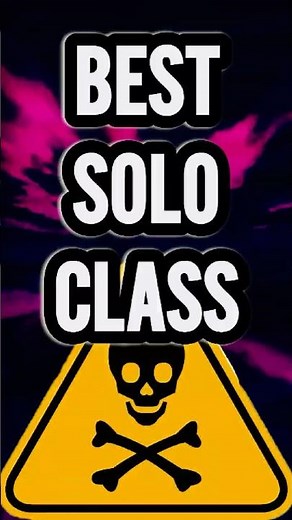 Which Class Is The Strongest For Solo Play?