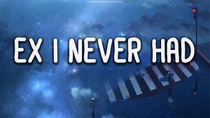 ♫ You're Listening: LANY - ex i never had Watch in YouTube for better resolution Have a nice day 😃 YouTube Link - https://www.youtube.com/watch?v=OpK7H90n_Cg Subscribe my channels to show your support ❤ - http://bit.ly/CosmosNetwork http://bit.ly/CosmosLyrics https://bit.ly/LonelyStarYT https://www.youtube.com/channel/UC18C0z-iMMEgKhmARMwjjKw Feel free to join my Discord server to be a part of the family. ❤ https://discord.gg/fFPSqpGb | Cosmos Music