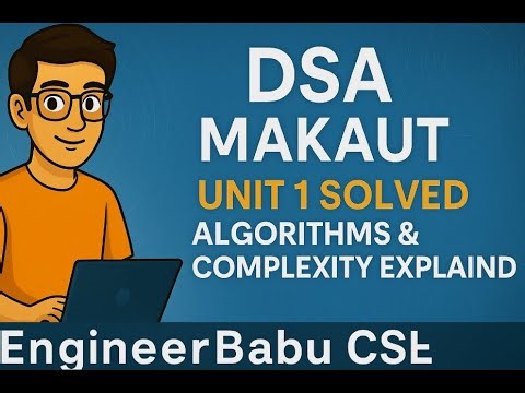 DSA Unit 1 Explained | MAKAUT 3rd Sem CSE | Complete Overview