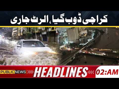 Karachi Drowning in Rain | Emergency Alert Issued Across City | Petrool Prices Hike | 02am Headlines