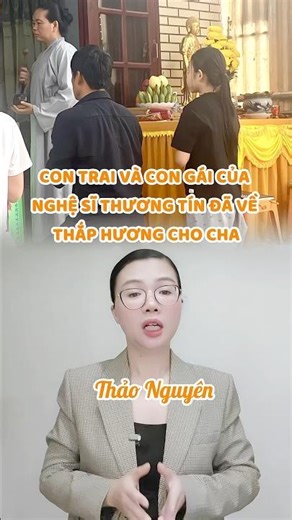Con trai và con gái của nghệ sĩ Thương Tín đã về thắp hương cho cha