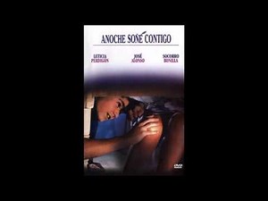 Anoche soñe contigo soundtrack pelicula