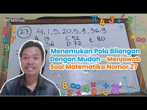 Cara Cepat Menjawab Soal Deret Angka Matematika No. 27 | Mudah Dipahami!