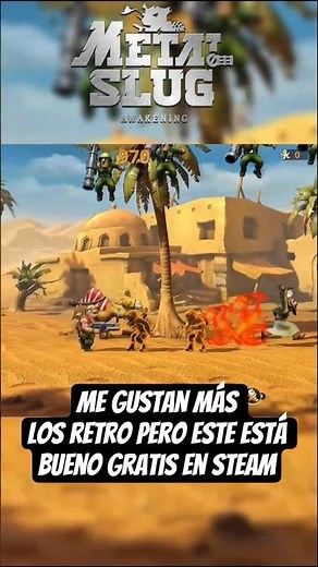 metal Slug awakening, juego gratis en steam está muy bueno