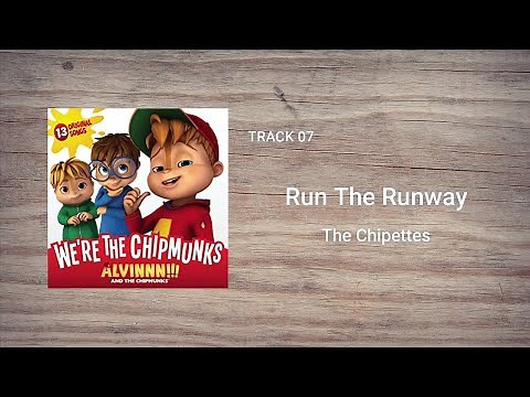 The Chipettes - Run The Runway (Official Audio)