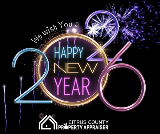 🎉 Happy New Year from all of us at our office! As we welcome 2026, we’re taking today off to recharge and celebrate. We’ll be back and ready to assist you when we reopen on Friday, January 2, 2026. Wishing you a happy, healthy, and successful New Year! | Citrus County Property Appraiser