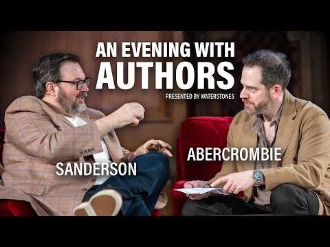 An Evening with Joe Abercrombie and Brandon Sanderson