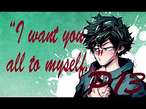 "Your Husband Has Arrived!" (Jealous)Izuku Midiroya x Listener P13 ASMR Spicy Ver