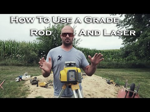 HOW TO USE A LASER AND A GRADE ROD TO DIG A BASEMENT || How to use a laser, how to use a grade rod