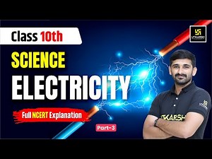 Electricity Class 10 Science NCERT (Part-3) | By Ajit Sir | Utkarsh Online Tuition