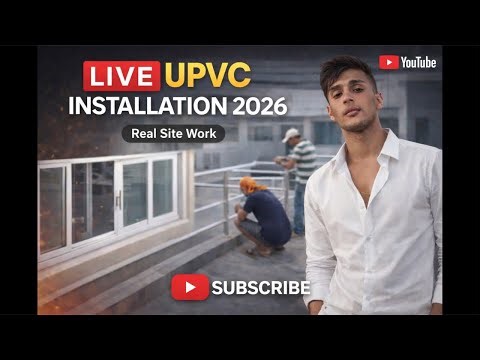 🎯 YouTube LIVE UPVC Sliding Window Installation | Site Work | Kolkata | 2026
