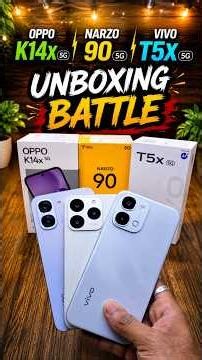 Narzo 90 5G vs Oppo K14x 5G vs Vivo T5x 5G - Unboxing Battle #shorts