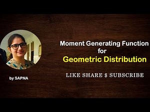 Moment Generating Function for geometric distribution | by Sapna |‪@billionaireicon3311‬