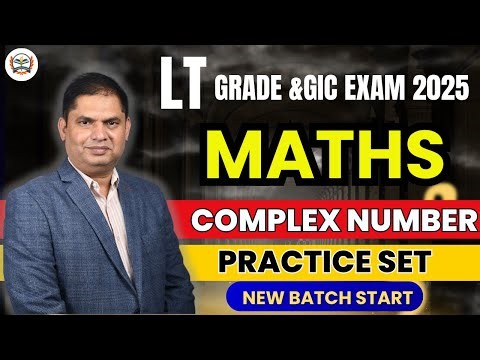 complex number Practice Set for LT Grade Maths | GIC | Important Questions with Solutions