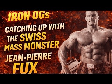 🔥 IRON OGs: Catching Up with the Swiss Mass Monster, Jean-Pierre Fux 🔥