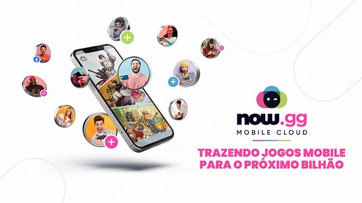 NOW.GG: plataforma mobile em nuvem para games quer ser o "streaming dos jogos"